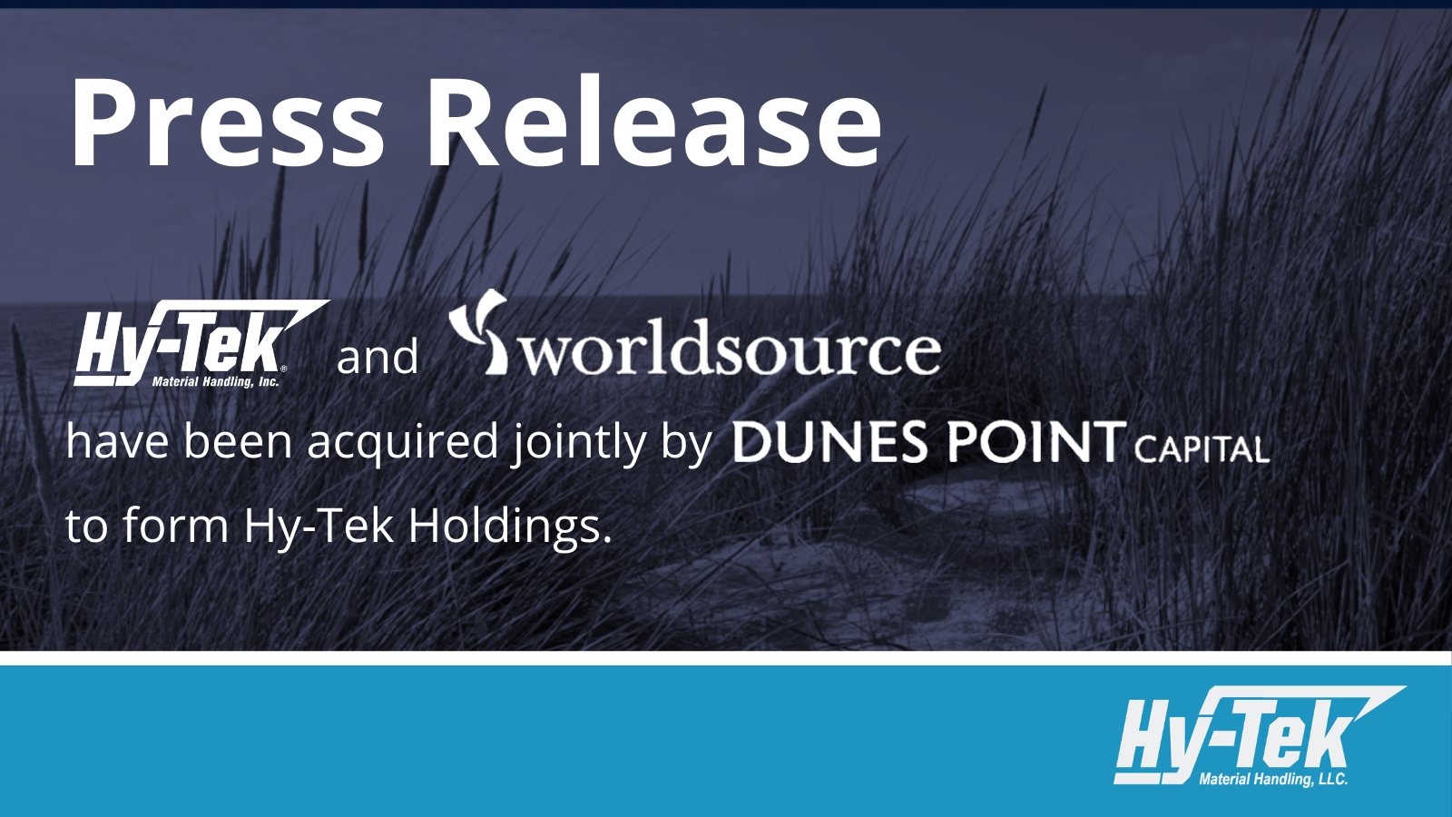 Read more about the article Dunes Point Capital Acquires Hy-Tek Material Handling & WorldSource Integration to Form Hy-Tek Holdings